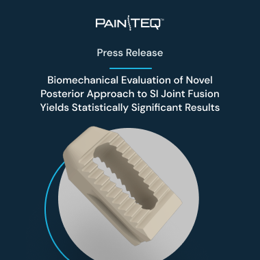 Biomechanical Evaluation Of Novel Posterior Approach To SI Joint Fusion   PainTEQ Instagram Post V1 1 