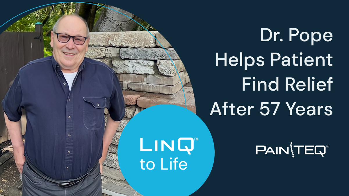 LinQ To Life Dr Pope Helps Patient Find Relief After 57 Years PainTEQ   Pope And John LinkedIn 